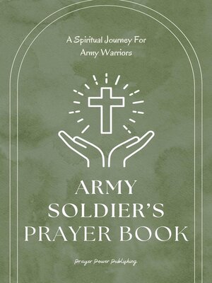 cover image of Army Soldiers's Prayer Book--A Spiritual Journey for Army Warriors